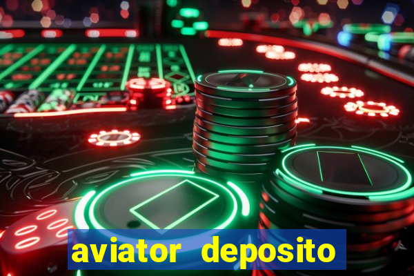 aviator deposito minimo 1 real